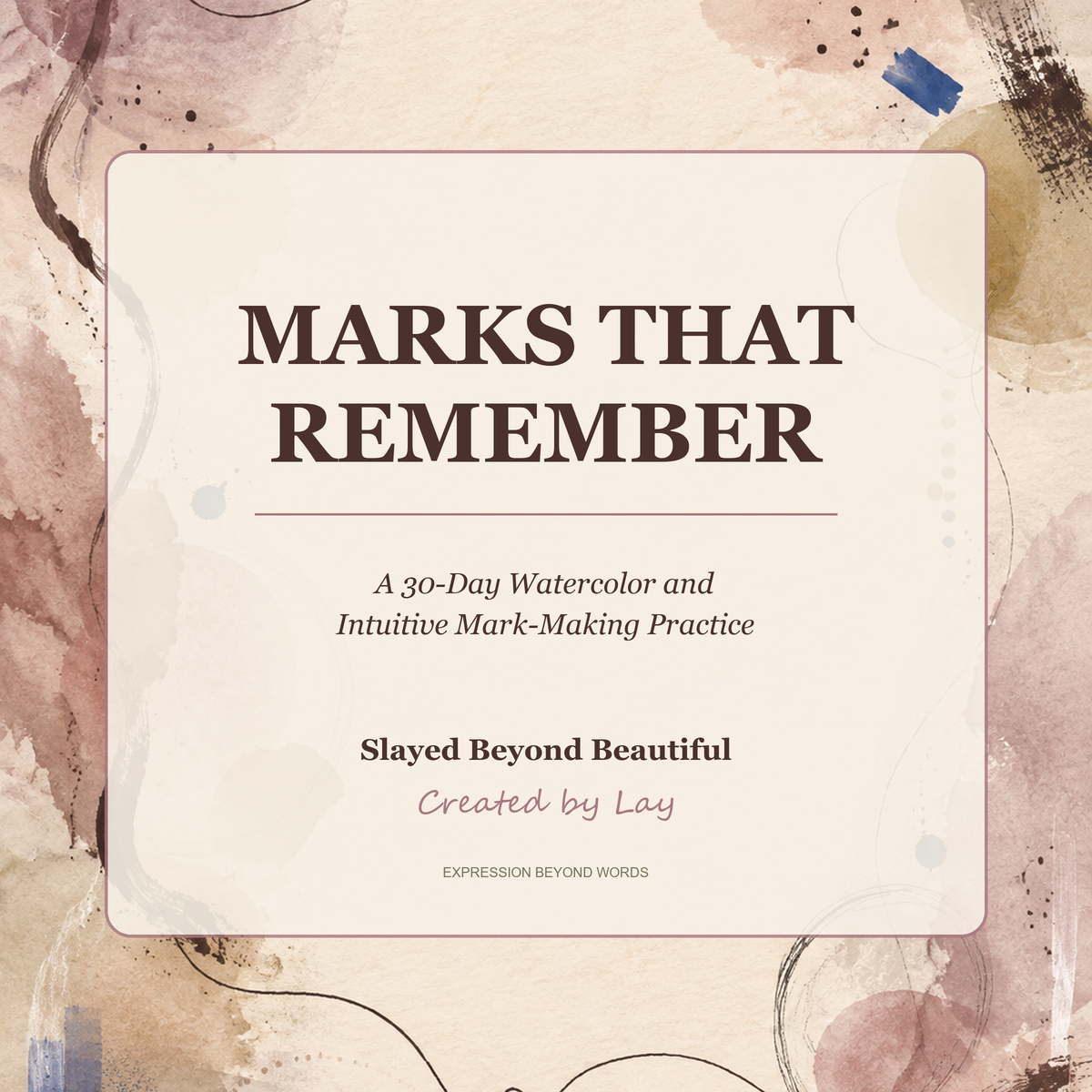Marks That Remember — A 30-Day Watercolor & Intuitive Mark-Making Practice