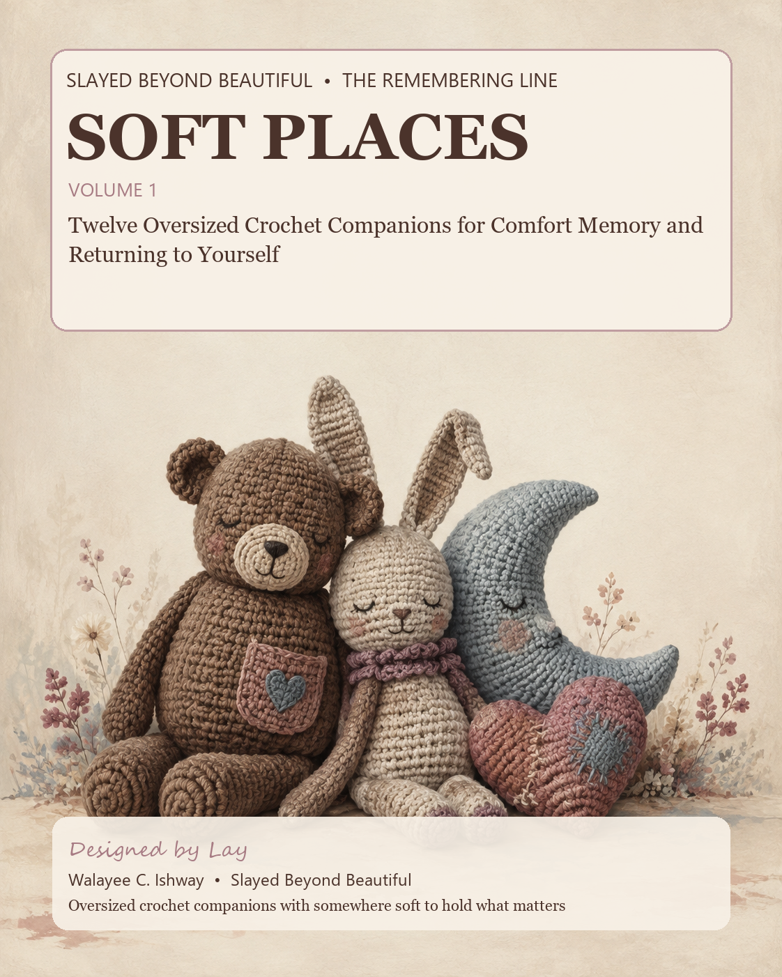 Soft Places, Volume One — 12 Oversized Crochet Companion Patterns