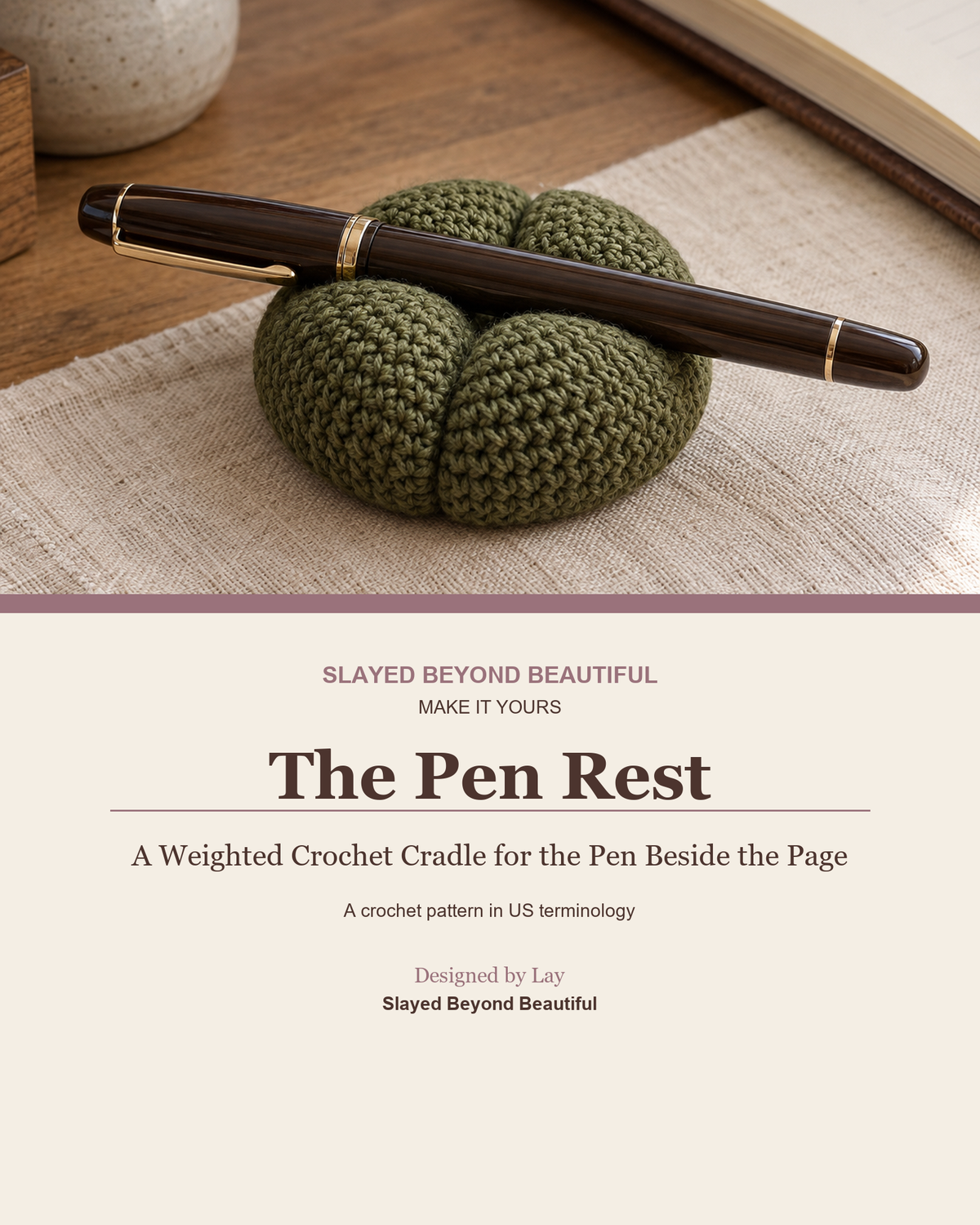 The Pen Rest — A Weighted Crochet Cradle for the Pen Beside the Page